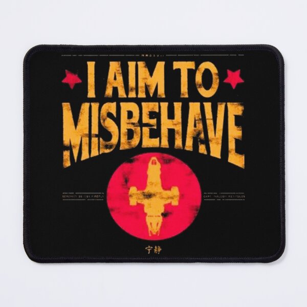 Item preview, I Aim to Misbehave designed and sold by shopZUKA-0.