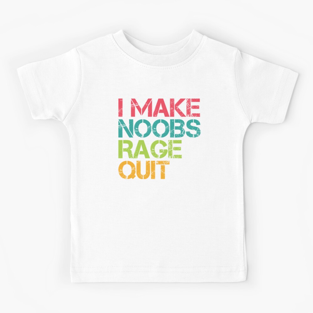 Game Console I Make Noobs Rage Quit Shirt