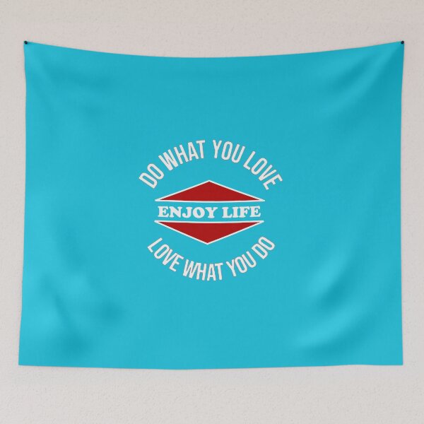 Item preview,  Do What You Love, Love What You Do, Enjoy Life (White Font) designed and sold by SwampfoxDesign.