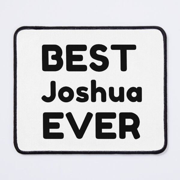 Item preview,  Best Joshua Ever designed and sold by MrTsTshirts.