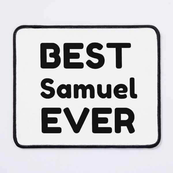 Item preview, Best Samuel Ever designed and sold by MrTsTshirts.