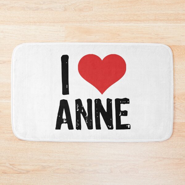 Item preview, I Love Anne designed and sold by The "I Love Everything" Shop.