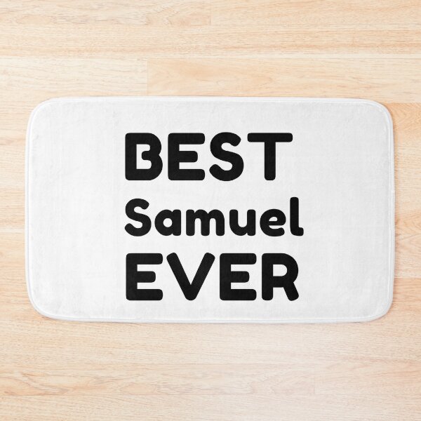 Item preview,   Best Samuel Ever designed and sold by MrTsTshirts.