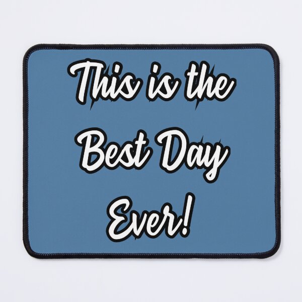 Item preview, This is the best day ever! designed and sold by JOY STORE 45.