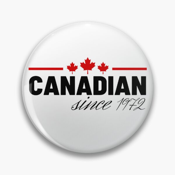 Item preview, Canada Day - Canadian Since 1972 designed and sold by Sonatablue.