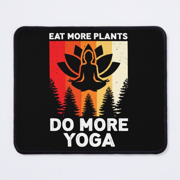 Item preview, Eat More Plants Do More Yoga designed and sold by McPurrface.