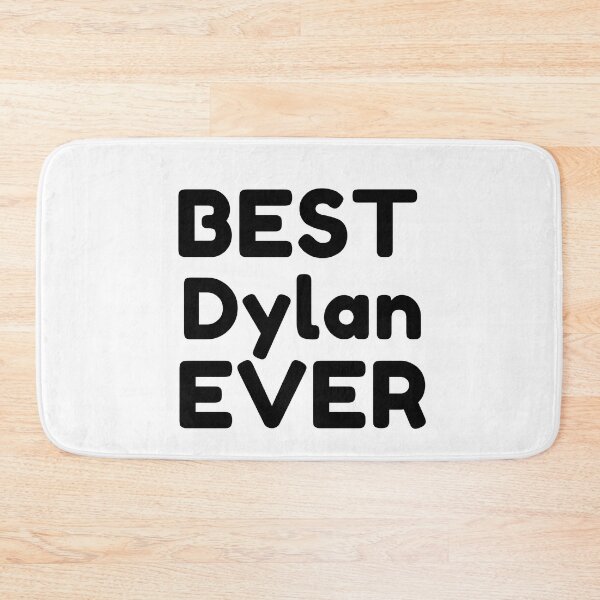 Item preview,   Best Dylan Ever designed and sold by MrTsTshirts.