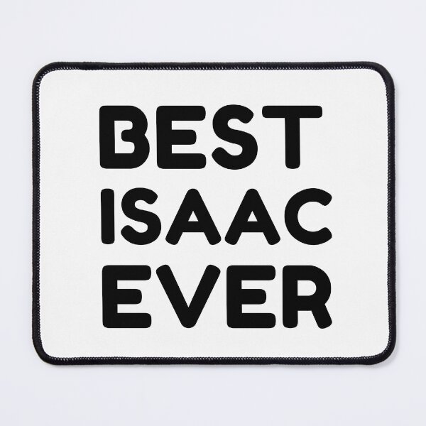 Item preview,  Best Isaac Ever designed and sold by MrTsTshirts.