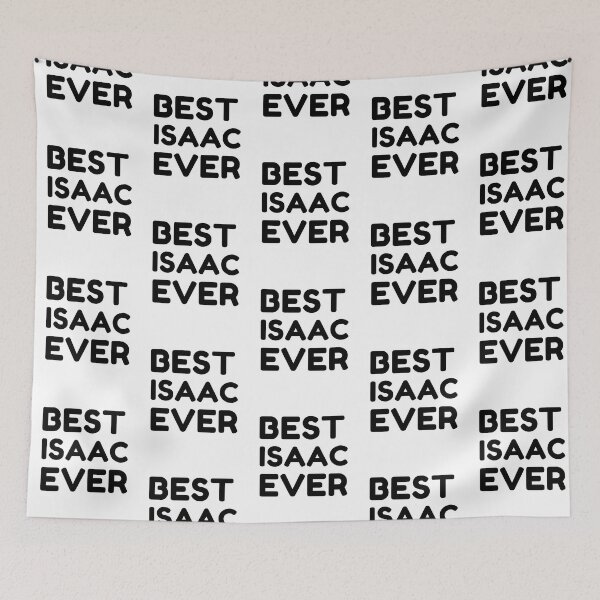 Item preview,  Best Isaac Ever designed and sold by MrTsTshirts.