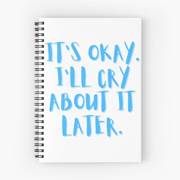 Item preview, it's okay. i'll cry about it later. designed and sold by MilosMarketDesigns.