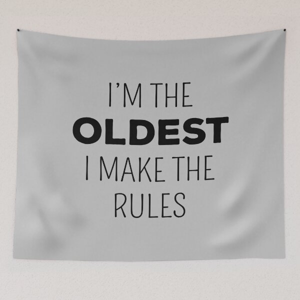 Item preview, Matching Family - Oldest One I Make The Rules II designed and sold by Lemon Pepper.