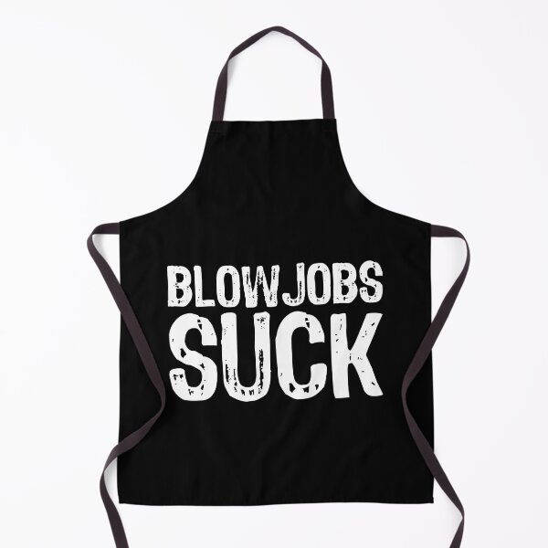 Item preview, Blowjobs Suck designed and sold by The "I Love Everything" Shop.