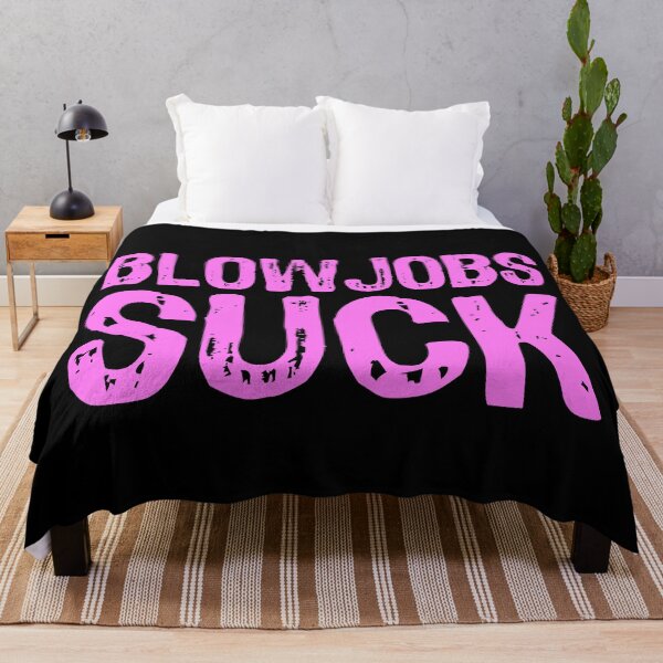 Item preview, Blowjobs Suck designed and sold by The "I Love Everything" Shop.