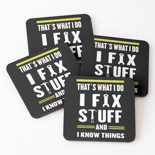 Item preview, that's what i do i fix stuff and i know things,gift for mechanic father, designed and sold by truewear1.