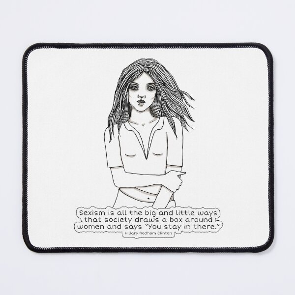 Item preview, Woman drawing illustration by denthe dentheART with quote about sexism designed and sold by dentheART.