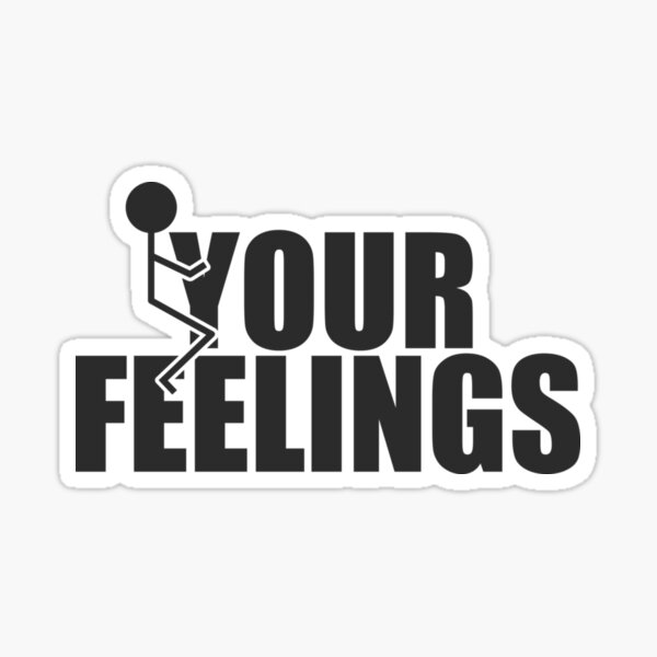WHO CARES GUYS HAVE FEELINGS TOO BUT LIKE .. HELMET STICKER 