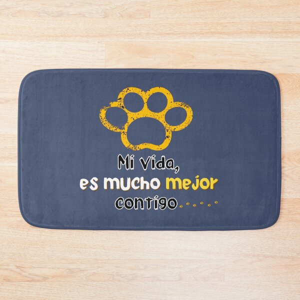 Item preview, ¡Amo a mi mascota! . Frase en español: Mi vida es mucho mejor contigo. designed and sold by Rebeldía Pura.