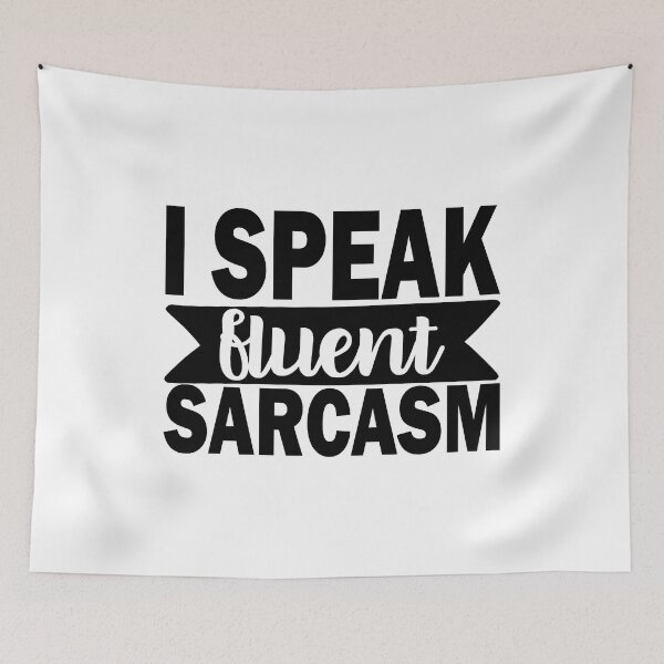 Item preview, I speak fluent sarcasm designed and sold by Zexten.