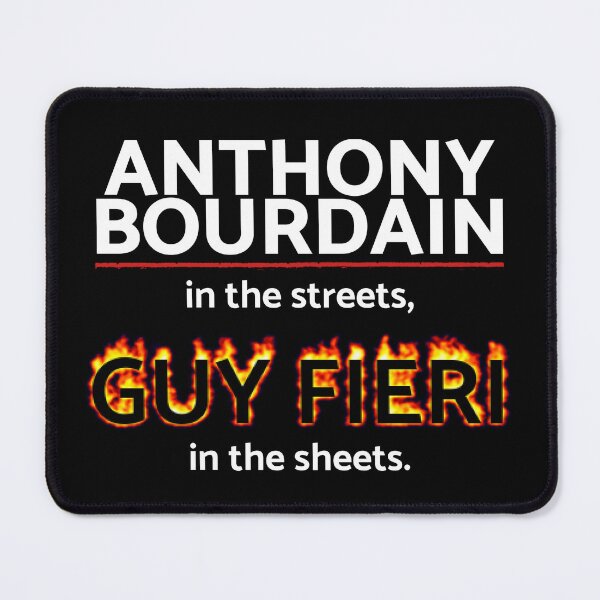 Item preview, Bourdain in the Streets, Fieri in the Sheets.  designed and sold by Nada18.