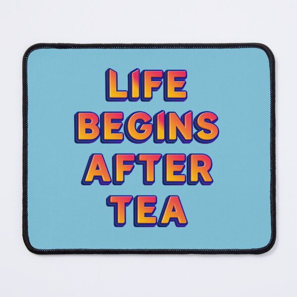 Item preview, Life Begins After Tea designed and sold by JOY STORE 45.