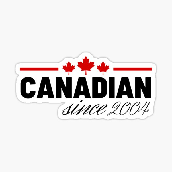 Canada Day Celebrating That Im A Canadian Since 2004 With A Red Maple Leaf Sticker For Sale