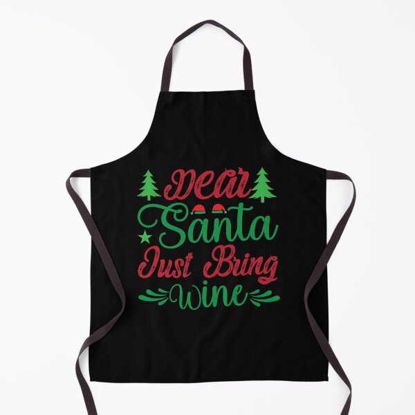 Item preview, Dear Santa Just Bring Wine Its the Most Wonderful Time of the Year Santa Merry Christmas Happy Gift Premium Apparel Funny Holiday Xmas designed and sold by DesignByHeartUK.