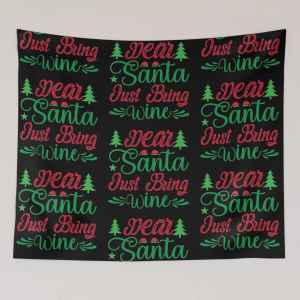 Item preview, Dear Santa Just Bring Wine Its the Most Wonderful Time of the Year Santa Merry Christmas Happy Gift Premium Apparel Funny Holiday Xmas designed and sold by DesignByHeartUK.