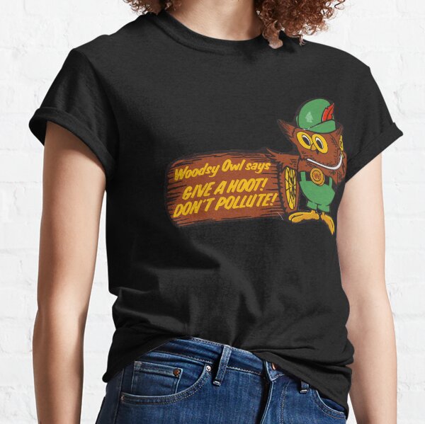 Give a Hoot! Don't Pollute! Classic T-Shirt