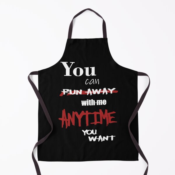 Item preview, You can run away with me anytime you want designed and sold by AscendeadMaster.
