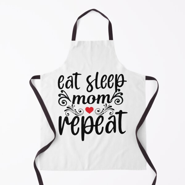 Item preview, Eat Sleep Mom Repeat Love Mom Food Art Design Happy Apparel Essential Inspiration Joy Mood Funny designed and sold by DesignByHeartUK.