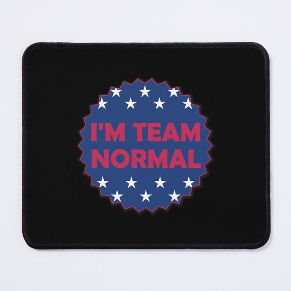 Item preview, I'm Team Normal Red and White and Blue designed and sold by MimsTees.