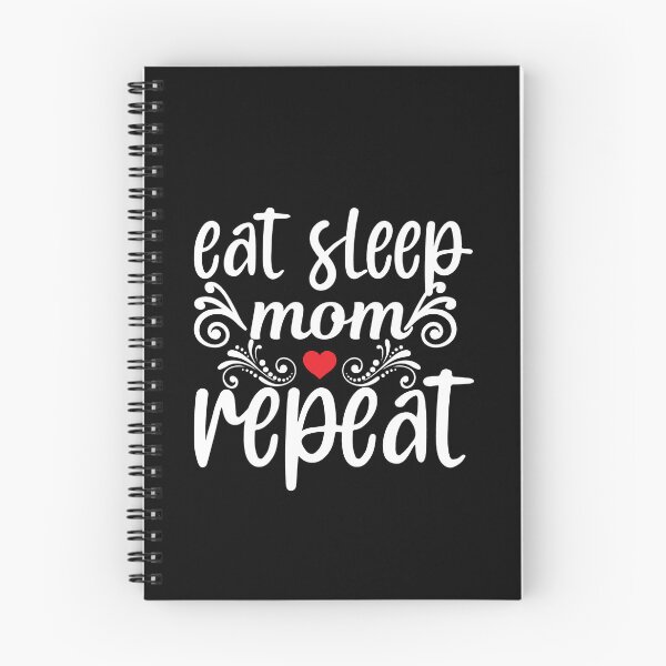 Item preview, Eat Sleep Mom Repeat Love Mom Food Art Design Happy Apparel Essential Inspiration Joy Mood Funny designed and sold by DesignByHeartUK.