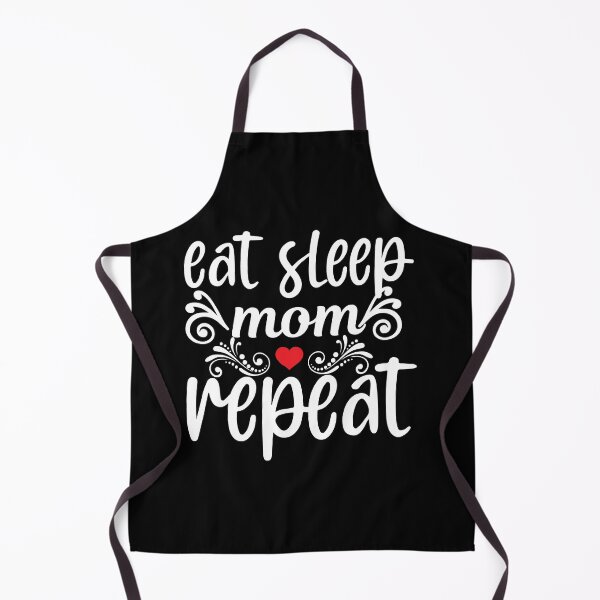 Item preview, Eat Sleep Mom Repeat Love Mom Food Art Design Happy Apparel Essential Inspiration Joy Mood Funny designed and sold by DesignByHeartUK.