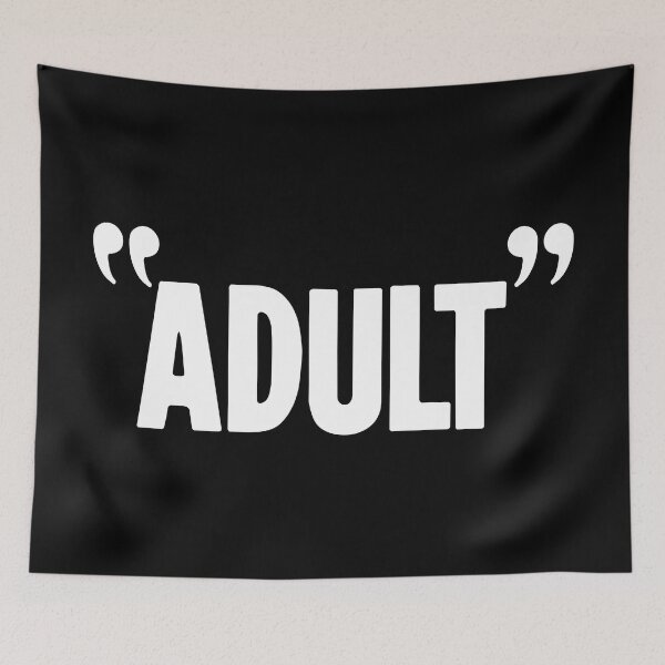 Item preview, "Adult" designed and sold by Good-Looking Corpse.