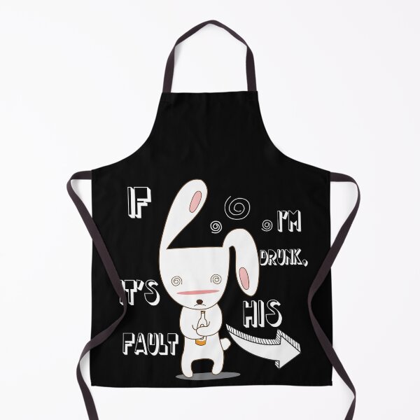 Item preview, You go party: put on: If I'm drunk it's his fault designed and sold by Akimatax ✯✯✯✯✯.