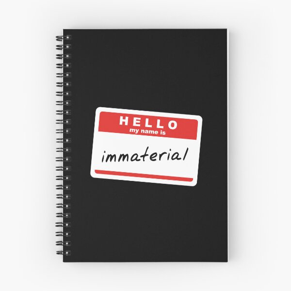 Item preview, Hello, My Name is Immaterial designed and sold by OutOfNowhere.