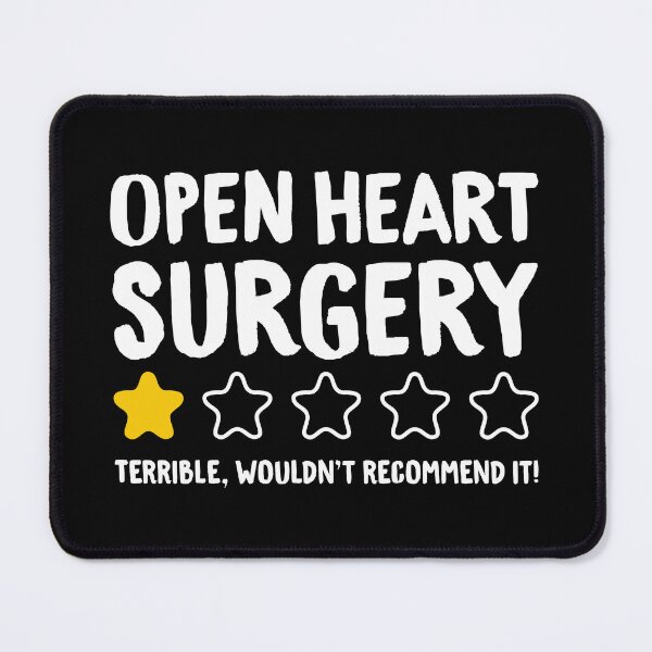 Item preview, Open Heart Surgery Terrible Wouldn't Recommend It! designed and sold by T-shirt For You.