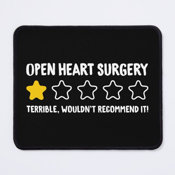 Item preview, Open Heart Surgery Terrible Wouldn't Recommend It! designed and sold by T-shirt For You.
