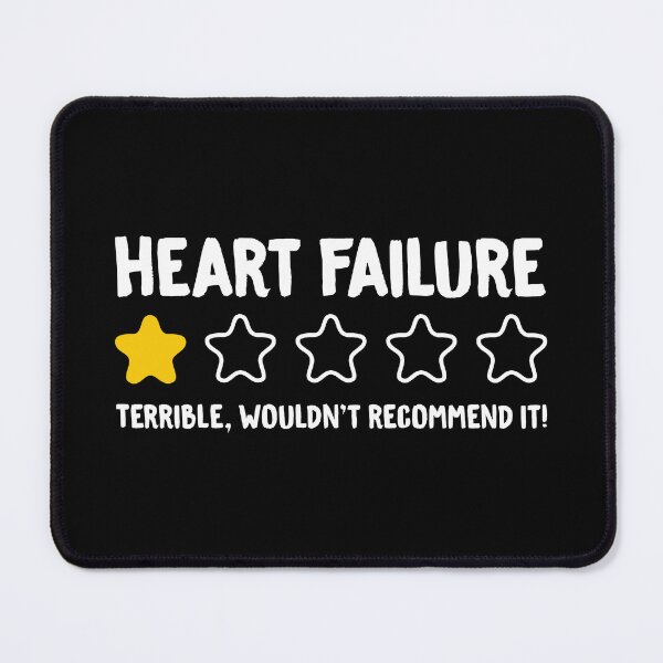 Item preview, Heart Failure Terrible Wouldn't Recommend It! - Funny Heart Failure awareness designed and sold by T-shirt For You.
