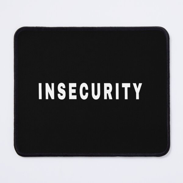 Item preview, INSECURITY designed and sold by SMAX Art ⭐⭐⭐⭐⭐.
