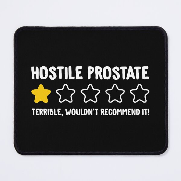 Item preview, Hostile Prostate Terrible Wouldn't Recommend It! - Funny Hostile Prostate designed and sold by T-shirt For You.