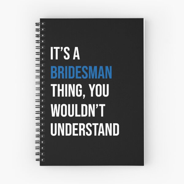Item preview, It's A Bridesman Thing You Wouldn't Understand Funny Meme Gift designed and sold by @ne Affirmation Healing.
