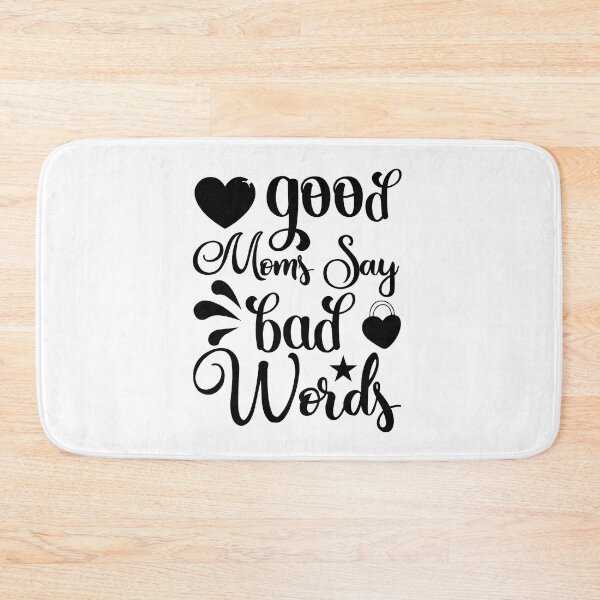 Item preview, Good Moms Say Bad Words Mama all Day everyday Mothers Day Love Mama gift appearl designed and sold by DesignByHeartUK.