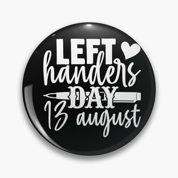 Item preview, Left handers day August 13 designed and sold by pnkpopcorn.