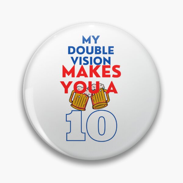 Item preview, Double Vision Makes You A 10 designed and sold by MixedBags.