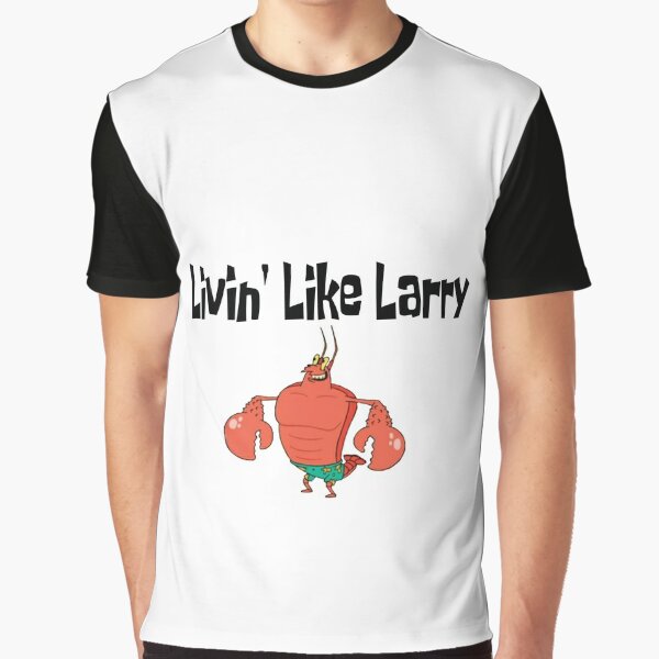 livin like larry shirt