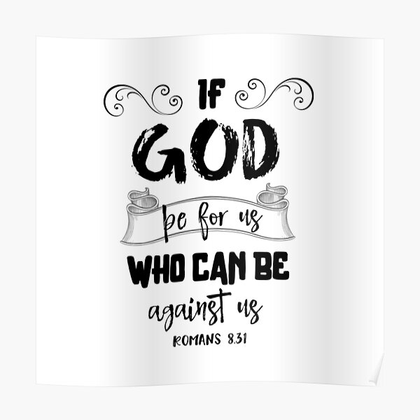 Si Dieu est pour nous, qui peut être contre nous Bible Verset Typographie Poster