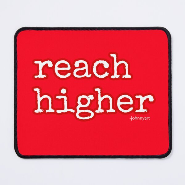 Item preview, Reach Higher designed and sold by JohnnyArtPavlou.