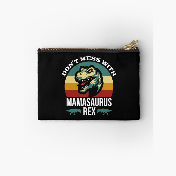 Item preview,  Don't Mess With mamasaurus Rex  designed and sold by uranus1store.