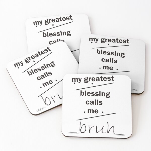 Item preview, My Greatest Blessing Call Me Bruh designed and sold by LilaDiams.